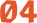 04