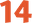 14